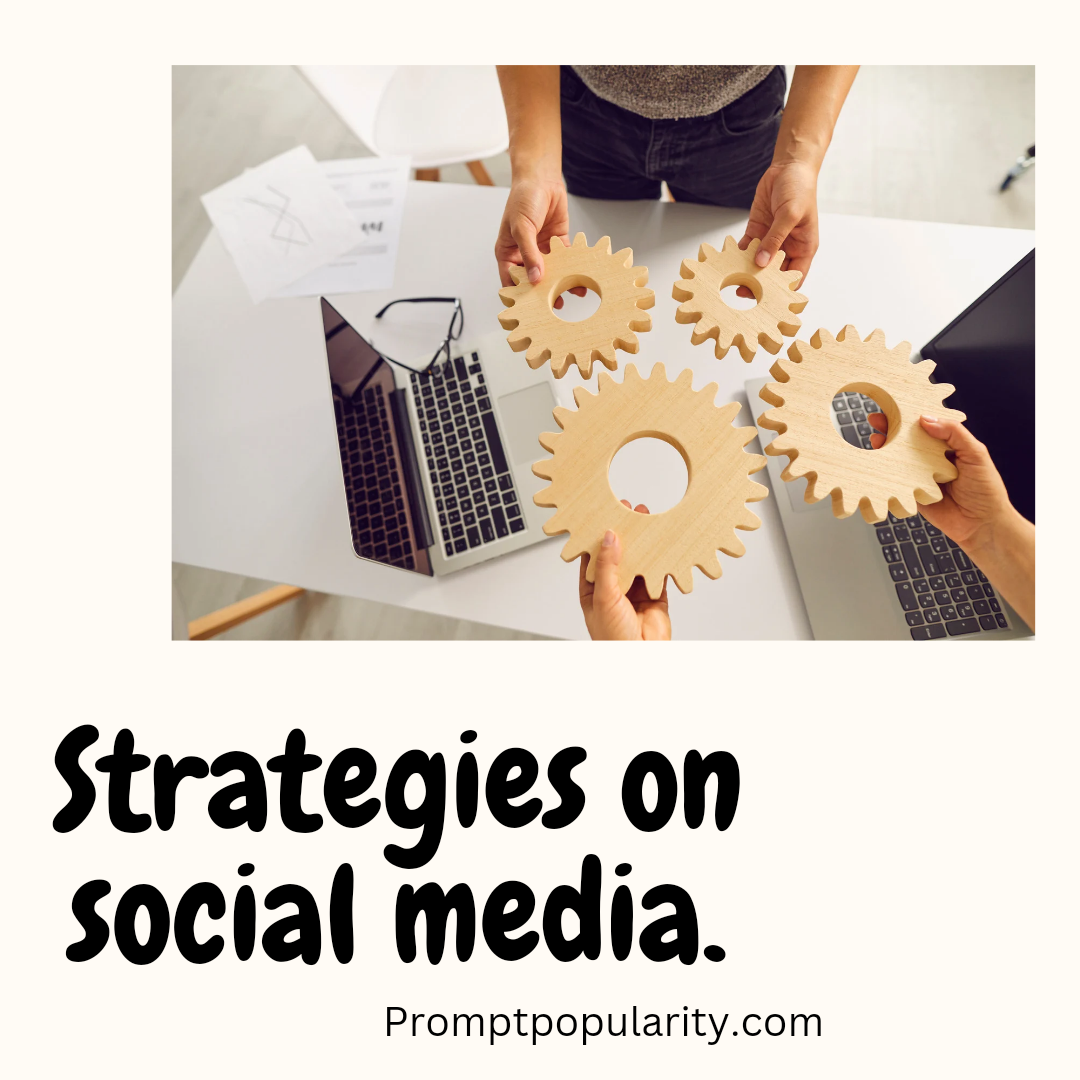 Strategies on social media.